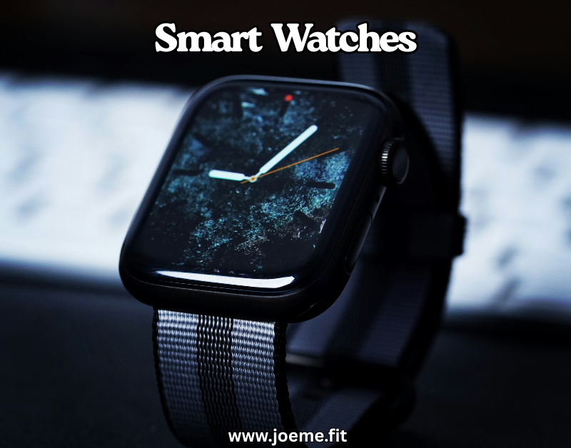 Smart Watches
