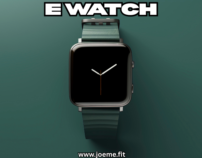 e watch