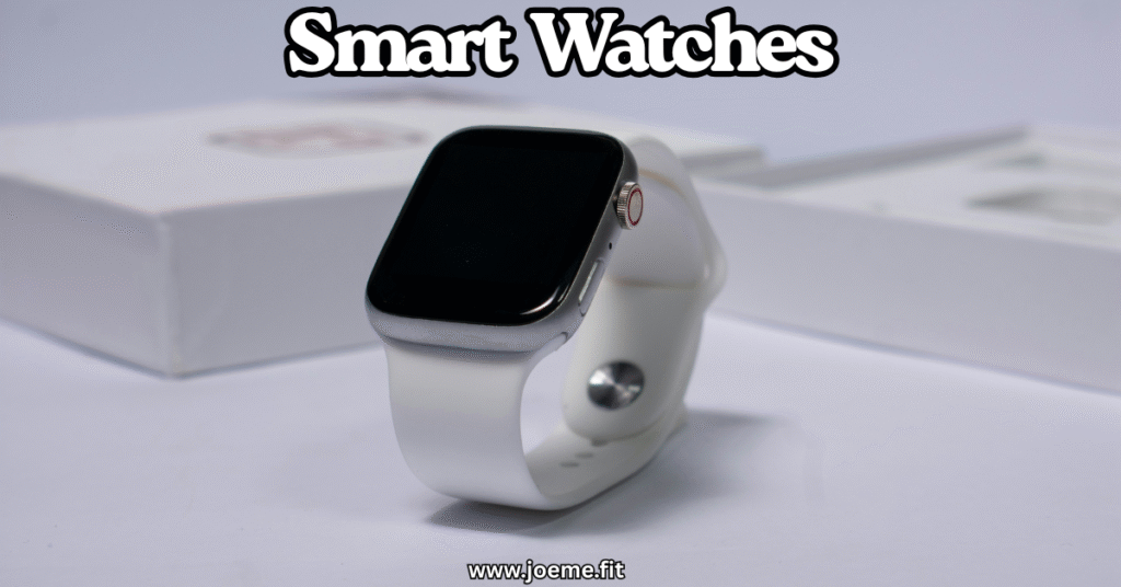 Smart Watches