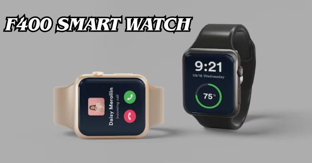 F400 Smartwatch