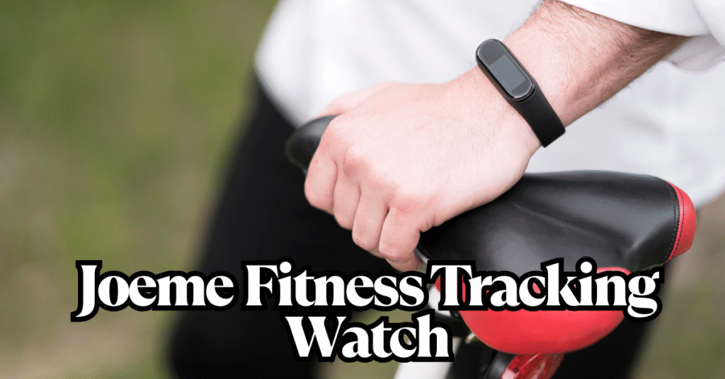 joeme fitness tracking watch